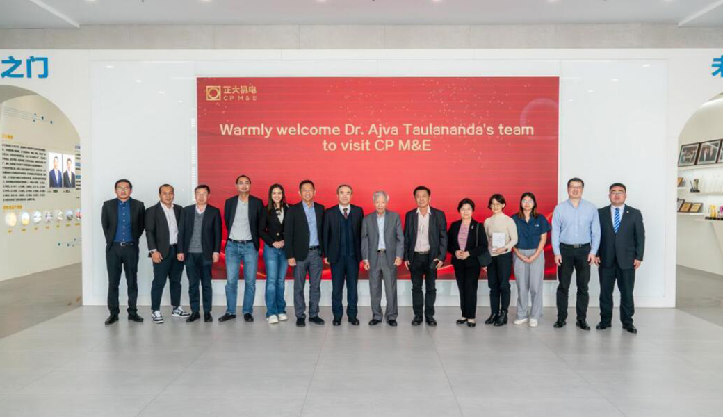 Dr. Ajva Taulananda, Senior Vice Chairman of CP Group, and his delegation Visit CP M&E Group for inspection and exchange